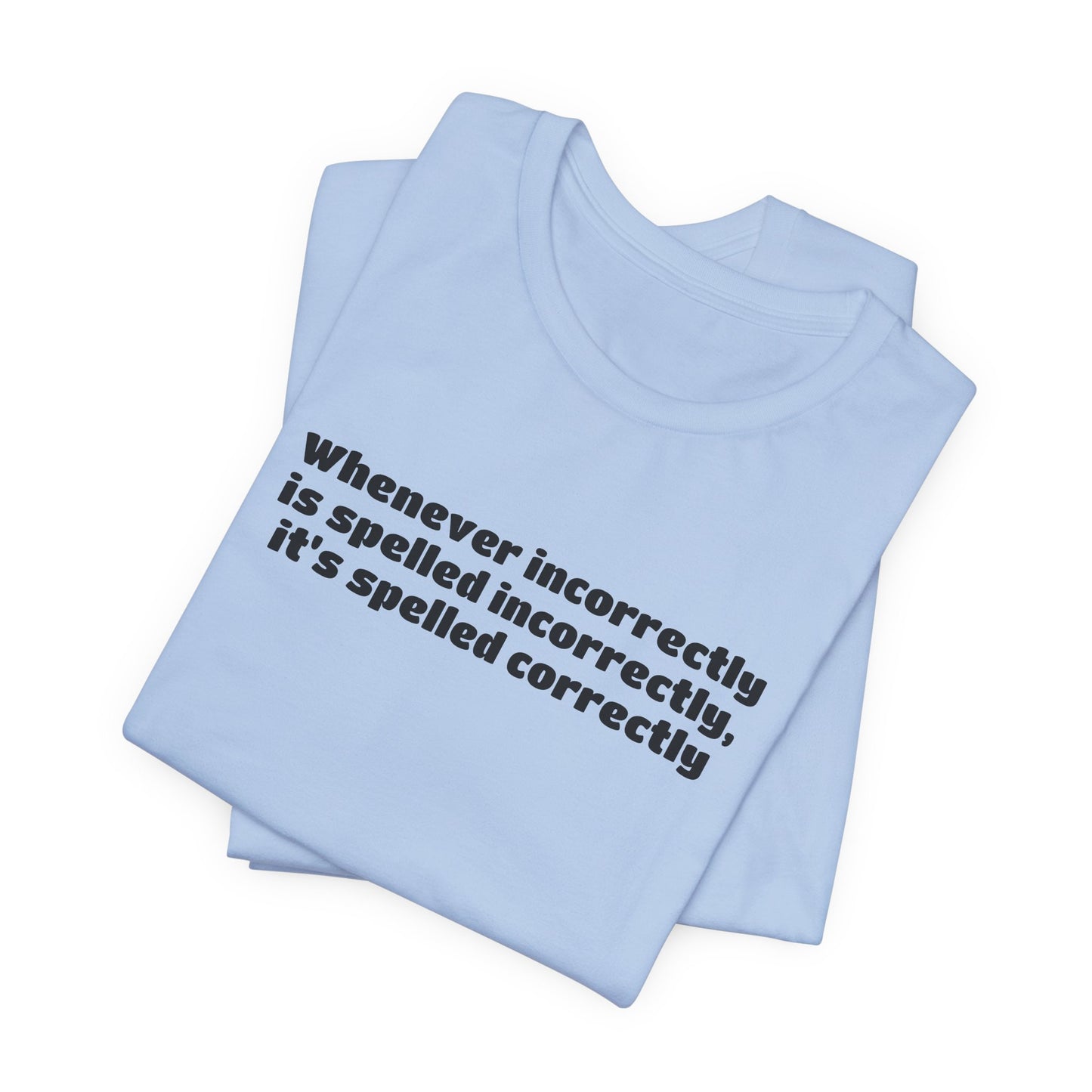 Incorrectly