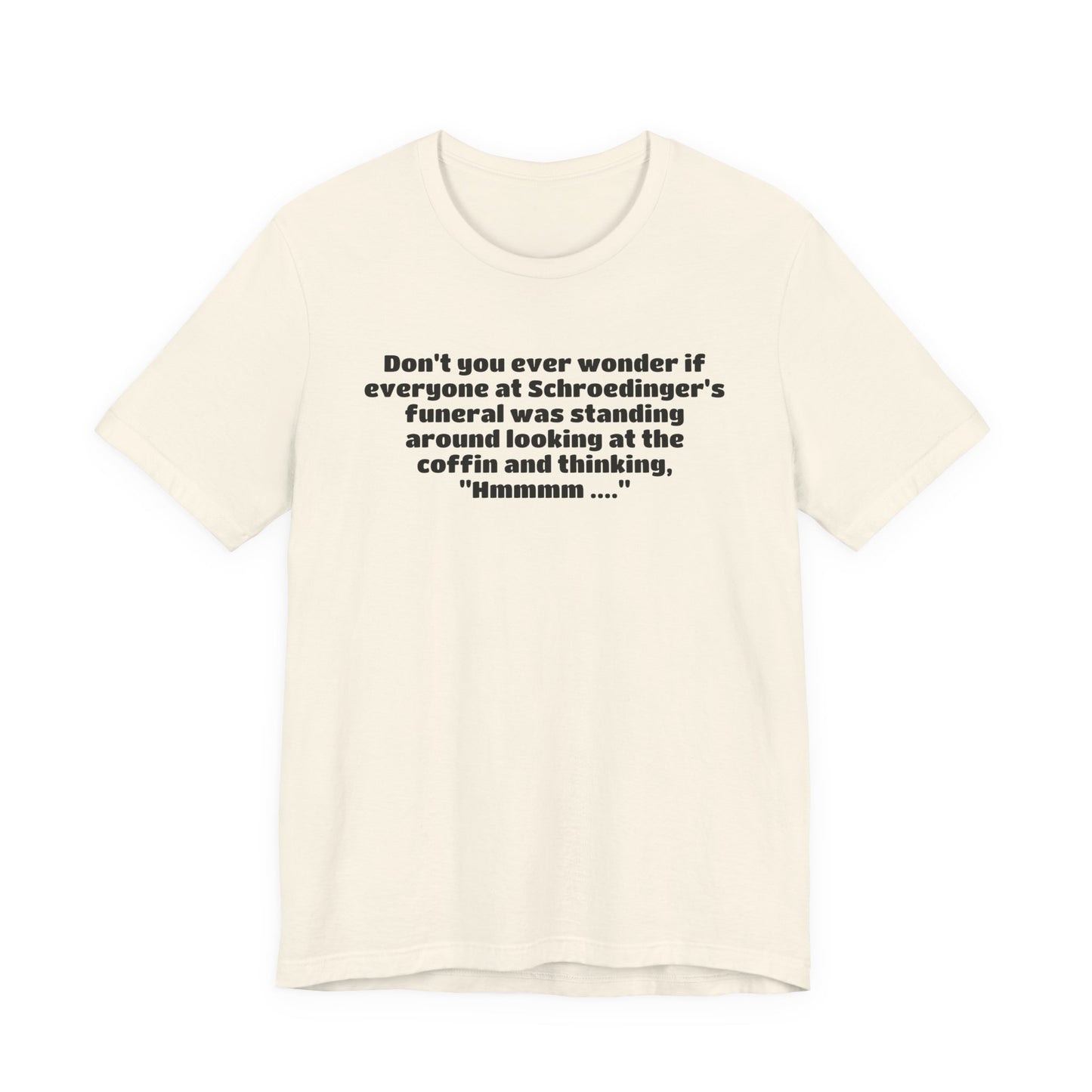 Schrödinger's Funeral
