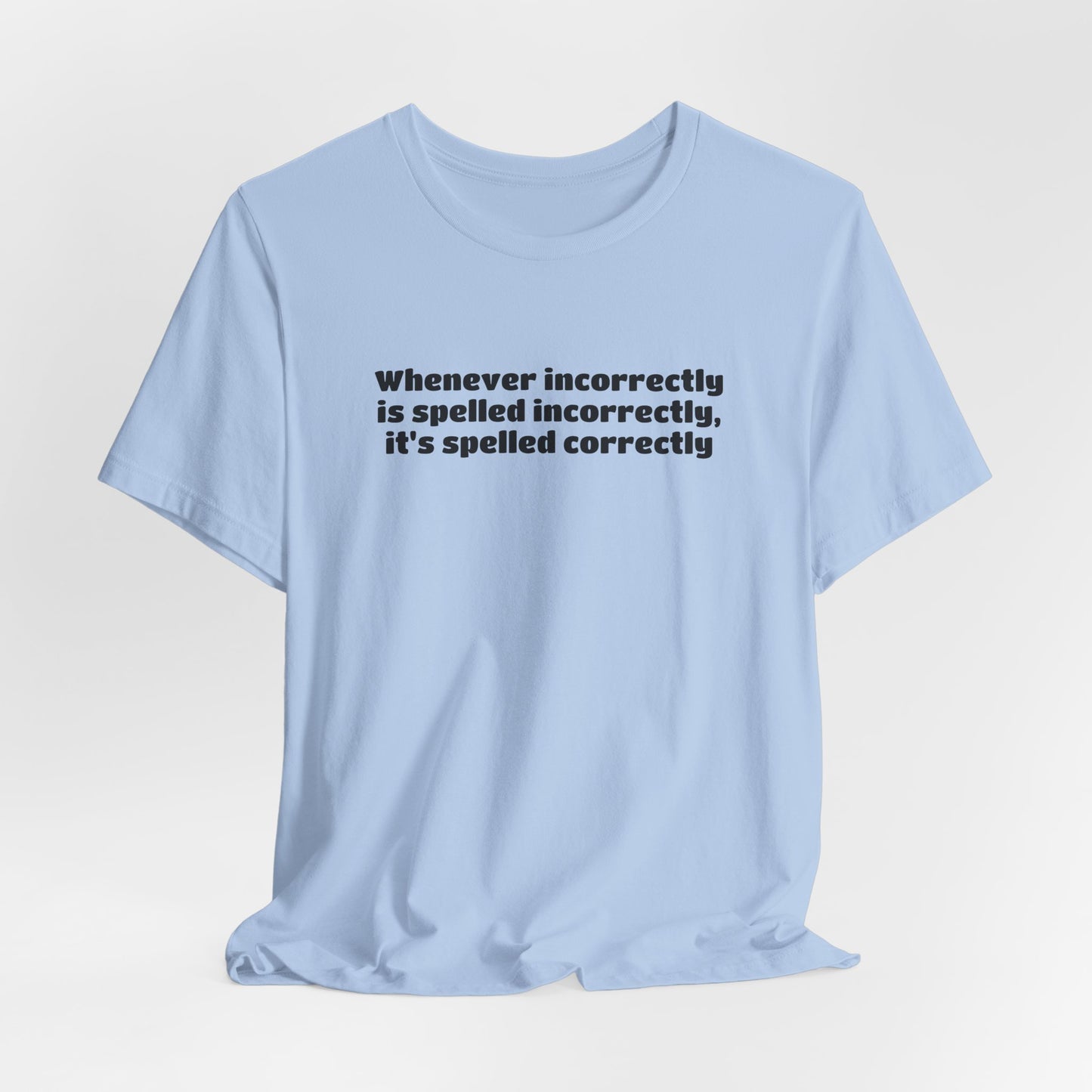 Incorrectly