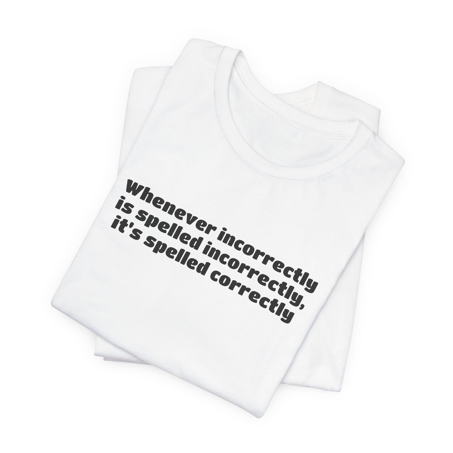 Incorrectly