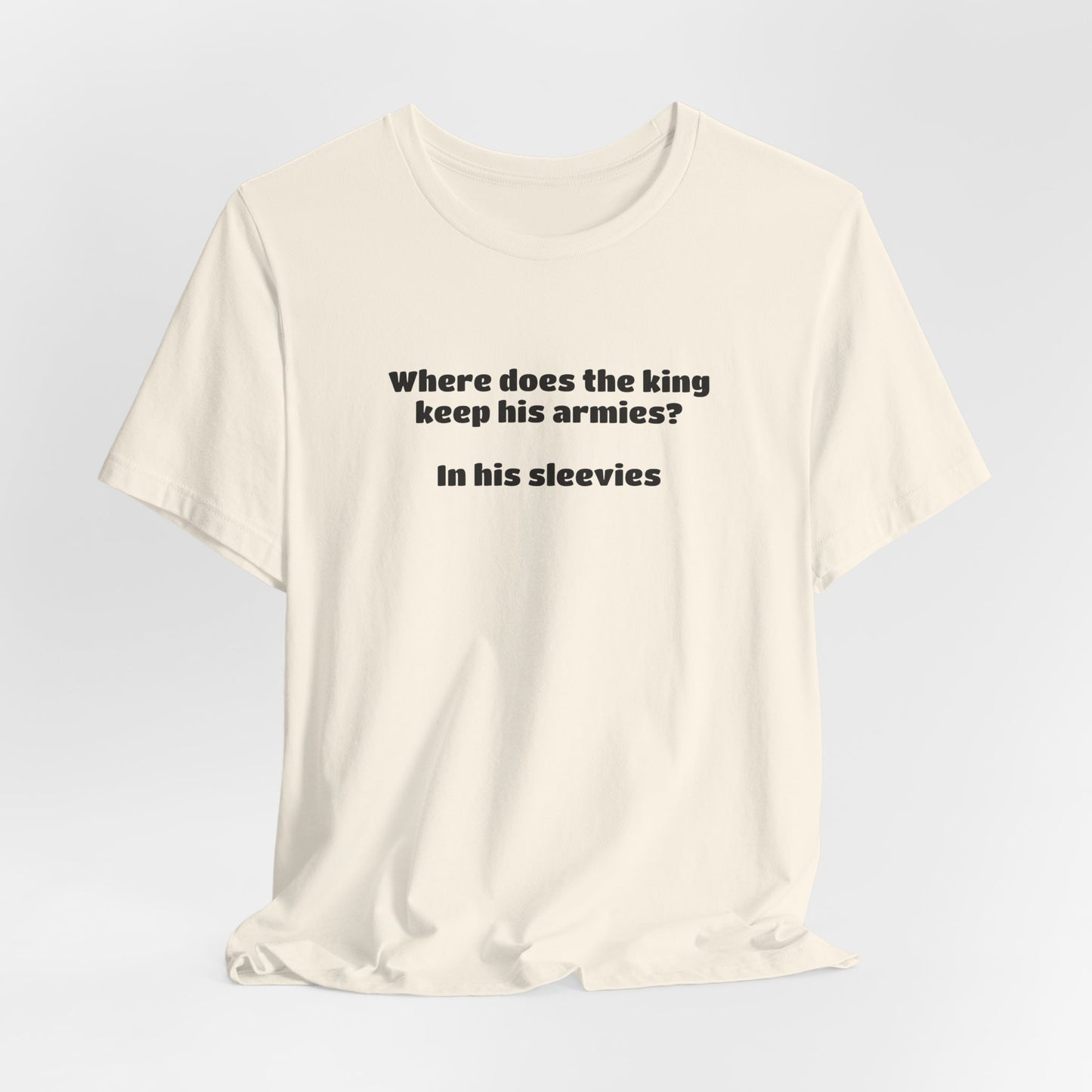 Where does the king keep his armies?