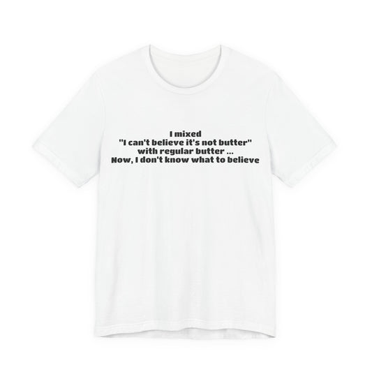 I don't know what to believe