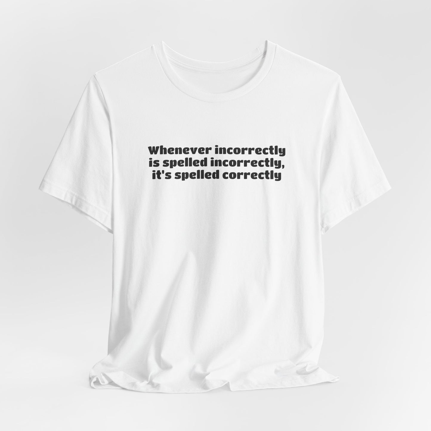 Incorrectly